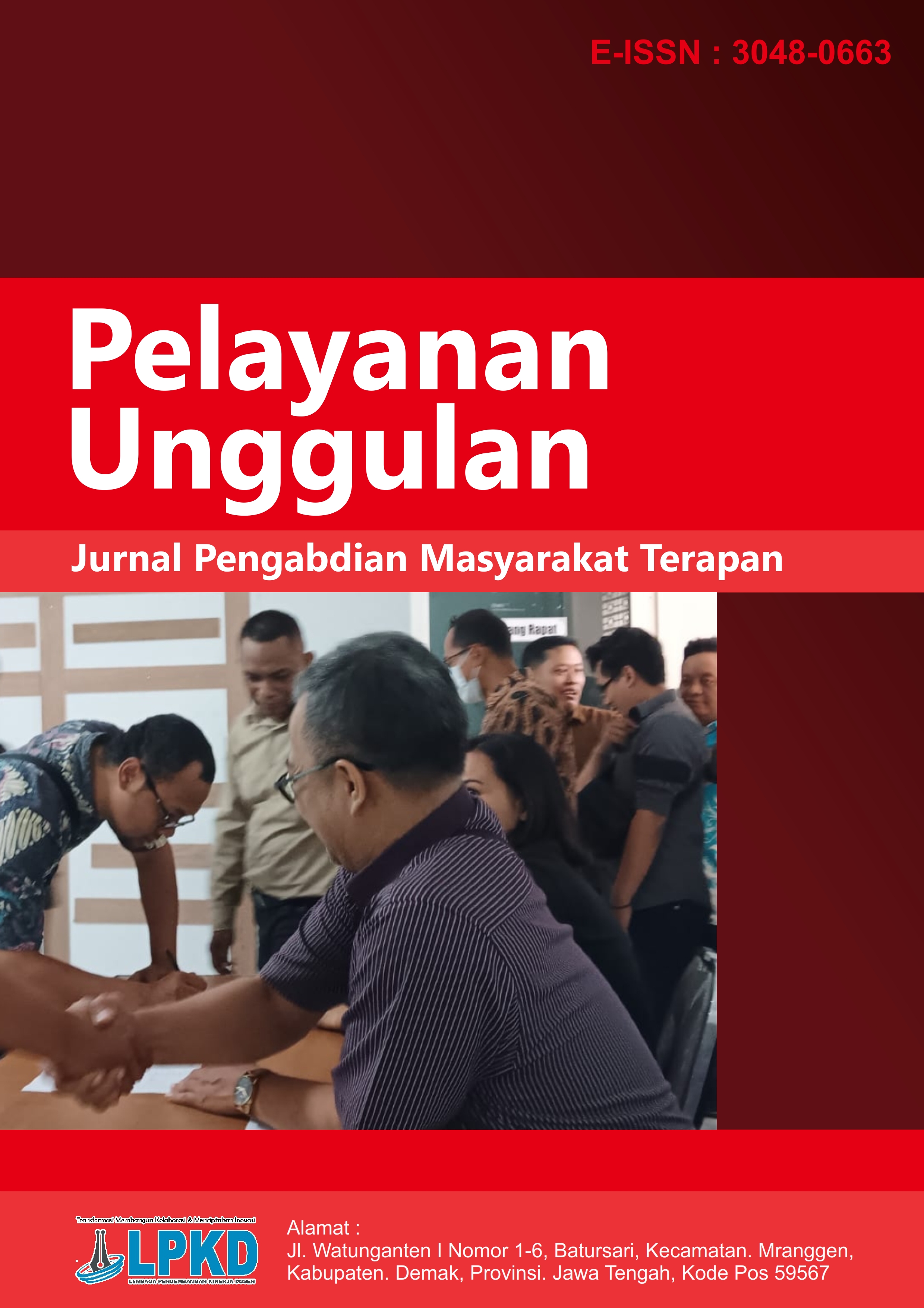 					View Vol. 3 No. 1 (2026): Februari: Pelayanan Unggulan : Jurnal Pengabdian Masyarakat Terapan
				