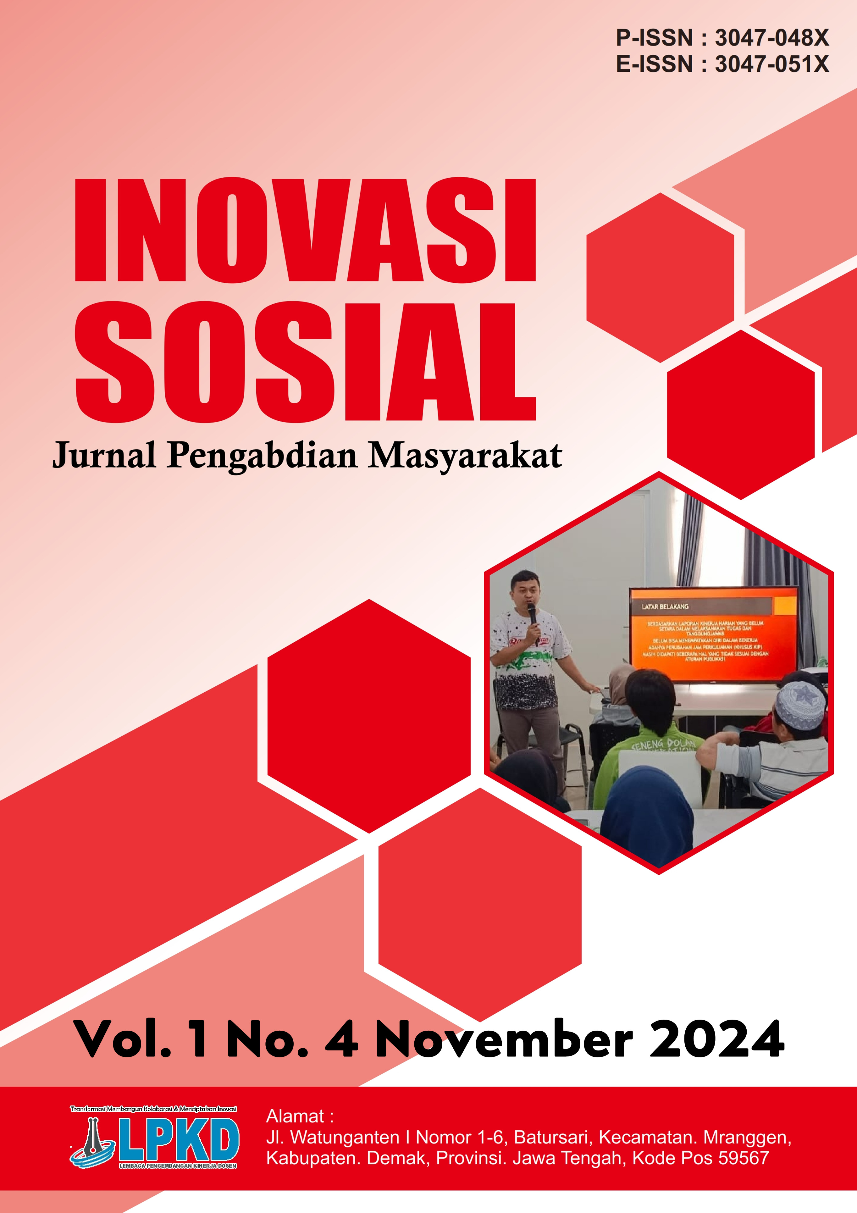 					View Vol. 1 No. 4 (2024): November : Inovasi Sosial : Jurnal Pengabdian Masyarakat
				
